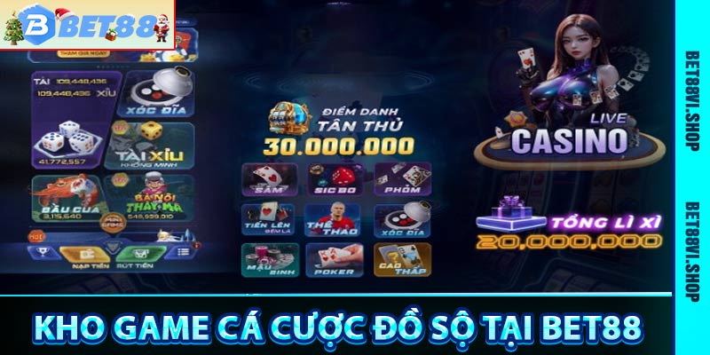 Kho game cá cược sòng bài bet88